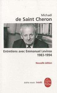 Entretiens avec Emmanuel Levinas (1983-1994)