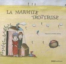 La marmite trotteusse