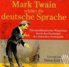 Mark Twain erklärt die deutsche Spratche CD