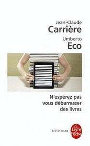 N'espérez pas vous débarrassez des livres