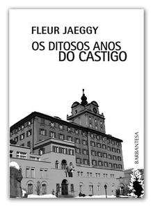 Os ditosos anos do castigo