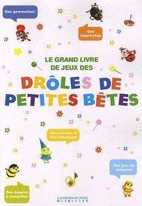 Le grand livre de jeux des drôles de petites bêtes