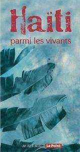 Haïti, parmi les vivants