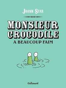 Monsieur Crocodile a beaucoup faim