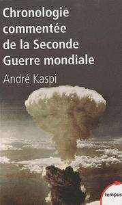 Chronologie commentée de la Seconde Guerre Mondiale