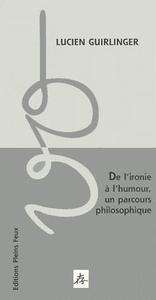 De l'ironie à l'humour, un parcours philosophique