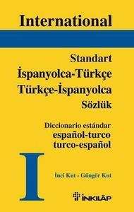 International Standart Ispanyolca Türkçe / Türkçe Ispanyolca Sözlük
