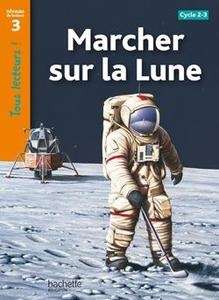 Marcher sur la Lune (niveau 3 - CE1/CE2)