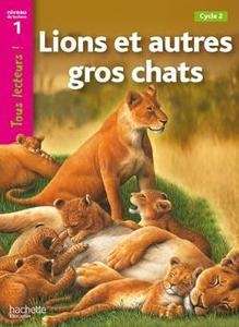 Lions et autres gros chats (niveau 1 - CP)