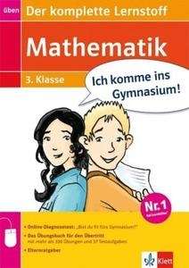 Mathematik 3.Klasse. Der komplette Lernstoff