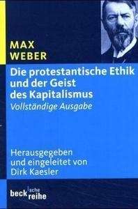 Die protestantische Ethik und der Geist des Kapitalismus