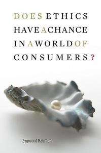 Does Ethics have a Chance in a World of Consumers?