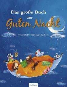 Das grosse Buch zur Guten Nacht