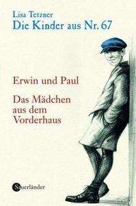 Erwin und Paul. Das Mädchen aus dem Vorderhaus