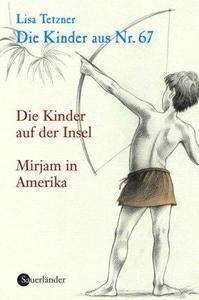 Die Kinder auf der Insel. Mirjam in Amerika