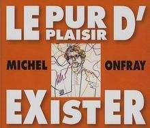 CD (3) - Le pur plaisir d'exister