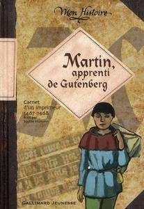 Martin, apprenti de Gutenberg