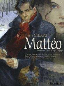 Mattéo Tome 1 Première époque (1914-1915)