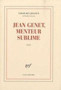 Jean Genet, menteur sublime