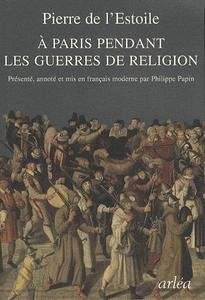 À Paris pendant les guerres de religion