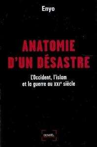 Anatomie d'un désastre