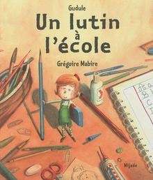 Un lutin à l'école