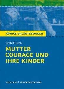 Bertol Brecht: Mutter Courage und ihre Kinder