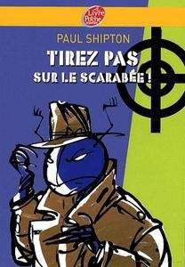 Tirez pas sur le scarabée!