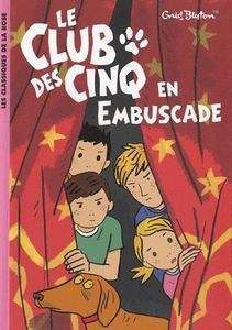 Le club des cinq en embuscade