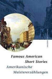 Famous American Short Stories / Amerikanische Meistererzählungen