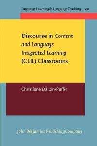 Discourse in Content and Language Integrated Learning (CLIL) Classrooms
