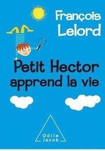 Petit Hector apprend la vie