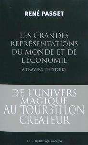 Les Grandes représentations du monde et de l'économie à travers l'Histoire