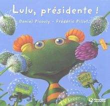 Lulu, présidente!