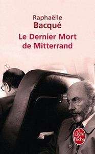 Le dernier mort de Mitterrand