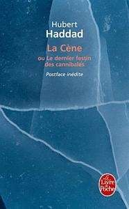 La Cène - le dernier festin des cannibales