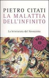 La malattia dell'infinito. La letteratura del Novecento