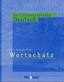Zertifikatstraining Deutsch - Wortschatz (B1)