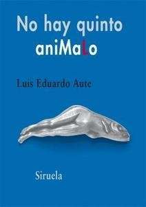 No hay quinto animalo