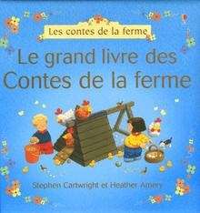 Le grand livre des Contes de la ferme