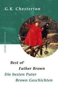 Die besten Pater Brown Geschichten. Best of Father Brown