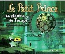 Le Petit Prince - La Planète du Temps