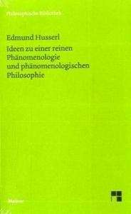 Ideen zu einer reinen Phänomenologie und phänomenologischen Philosophie