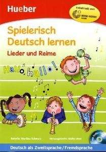 Spielerisch Deutsch lernen. Lieder und Reimen + Audio-CD