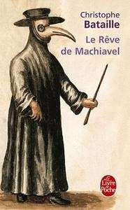 Le Rêve de Machiavel