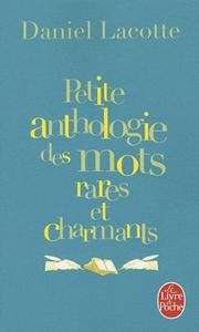 Petite anthologie des mots rares et charmants