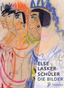 Else Lasker-Schüler die Bilder