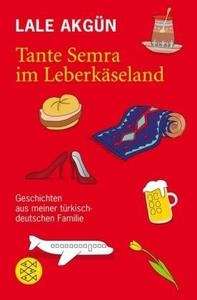 Tante Semra im Leberkäseland