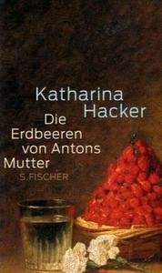 Die Erdbeeren von Antons Mutter