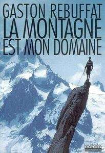 La Montagne est mon domaine